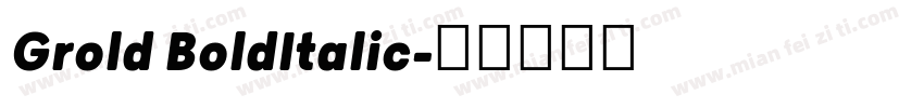 Grold BoldItalic字体转换